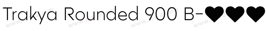 Trakya Rounded 900 B字体转换 Trakya Rounded 900 B字体转换